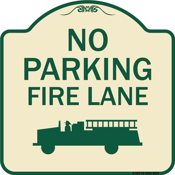Signmission Designer Series-No Parking Fire Lane, Tan & Green Heavy-Gauge Aluminum, 18" x 18", TG-1818-9824 A-DES-TG-1818-9824 - main